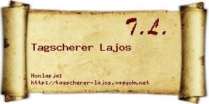 Tagscherer Lajos névjegykártya